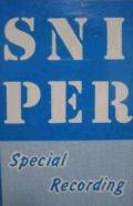 Sniper (JAP) : Special Recording